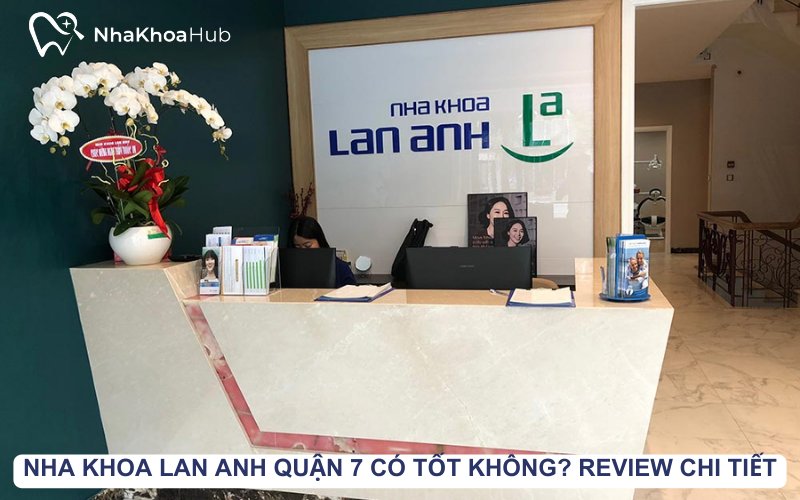 Hệ thống phòng khám tại TP. HCM của nha khoa Lan Anh Hệ thống phòng khám tại TP. HCM của nha khoa Lan Anh