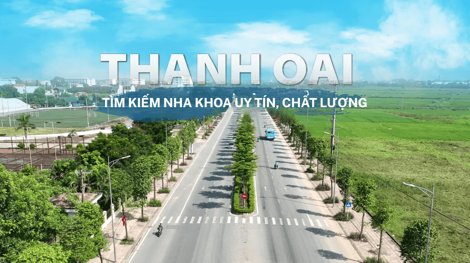 Tìm được một nha khoa chất lượng ở Thanh Oai là điều không dễ dàng